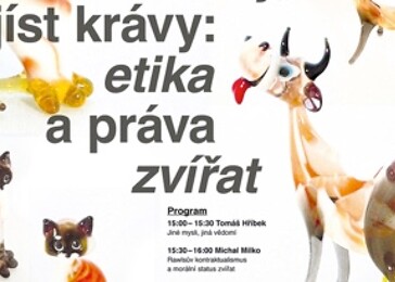 Milovat kočky, jíst krávy: etika a práva zvířat (Praha)